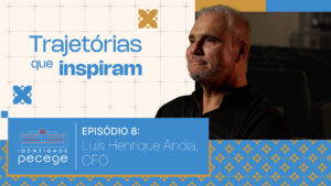 Identidade Pecege – Episódio 8: Luís Henrique Andia